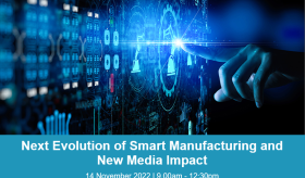 Next Evolution of Smart Manufacturing and New Media Impact