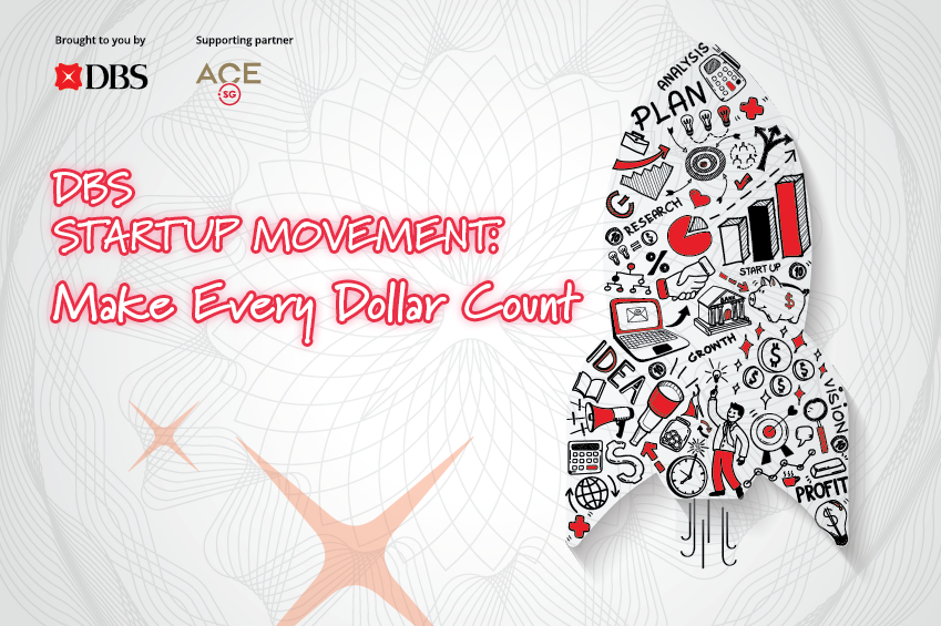 DBS StartUp Movement – Make every dollar count